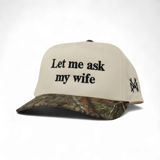 Let Me Ask My Wife Trucker Hat